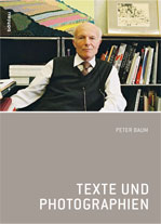 Peter Baum
Texte und Photographien
